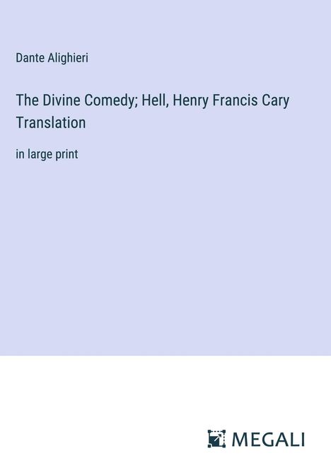 Dante Alighieri: The Divine Comedy; Hell, Henry Francis Cary Translation, Buch