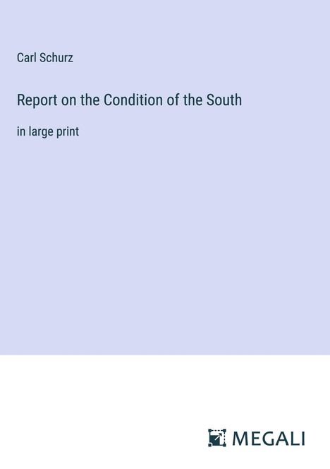 Carl Schurz: Report on the Condition of the South, Buch