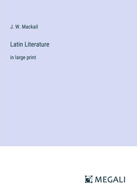 J. W. Mackail: Latin Literature, Buch