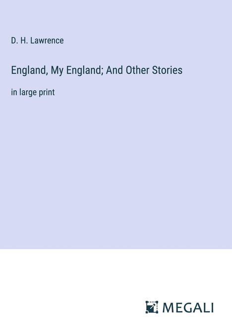 D. H. Lawrence: England, My England; And Other Stories, Buch