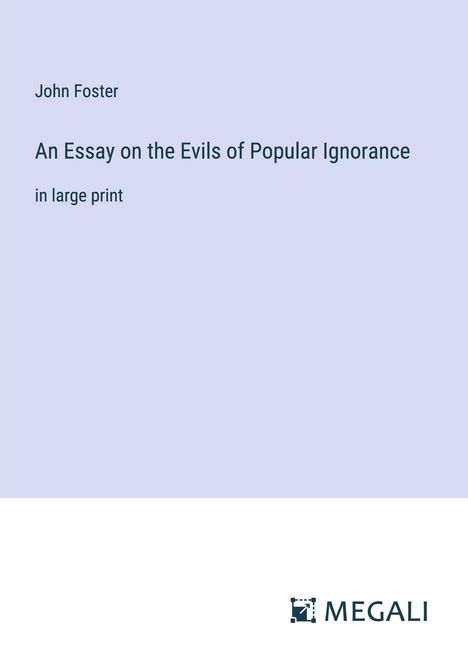 John Foster: An Essay on the Evils of Popular Ignorance, Buch