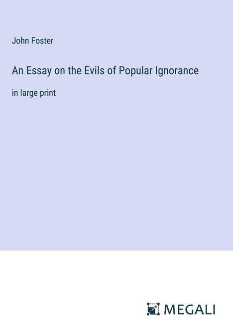 John Foster: An Essay on the Evils of Popular Ignorance, Buch
