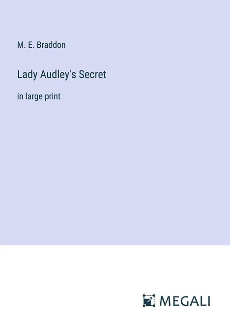 M. E. Braddon: Lady Audley's Secret, Buch