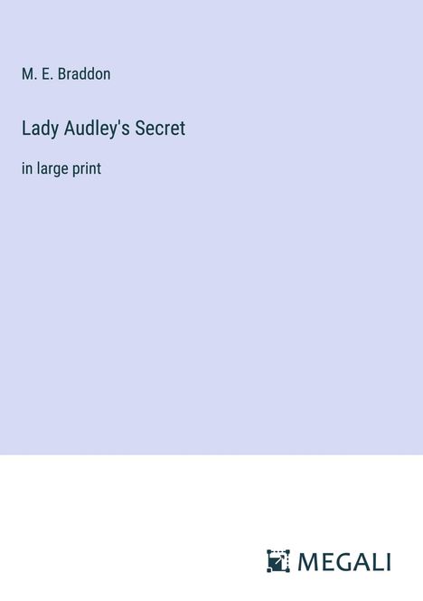 M. E. Braddon: Lady Audley's Secret, Buch