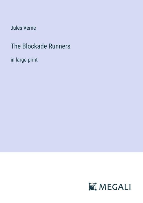 Jules Verne: The Blockade Runners, Buch