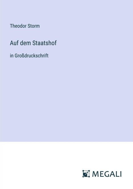 Theodor Storm: Auf dem Staatshof, Buch