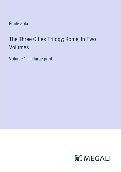 Émile Zola: The Three Cities Trilogy; Rome, In Two Volumes, Buch