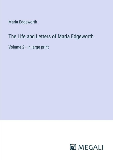 Maria Edgeworth: The Life and Letters of Maria Edgeworth, Buch