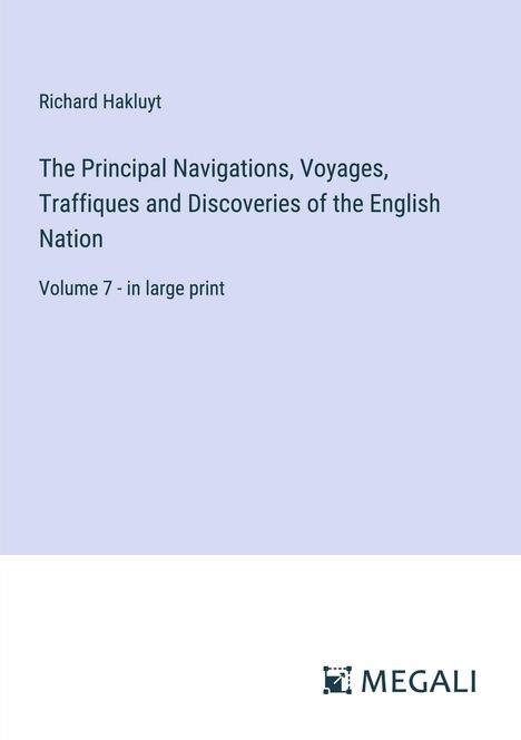 Richard Hakluyt: The Principal Navigations, Voyages, Traffiques and Discoveries of the English Nation, Buch