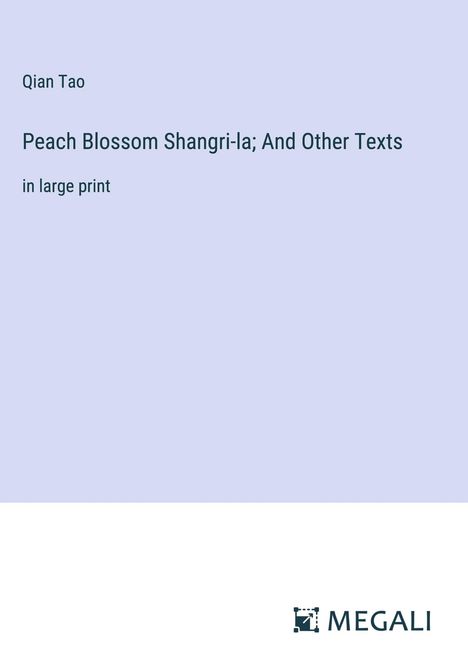 Qian Tao: Peach Blossom Shangri-la; And Other Texts, Buch