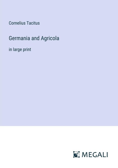 Cornelius Tacitus: Germania and Agricola, Buch