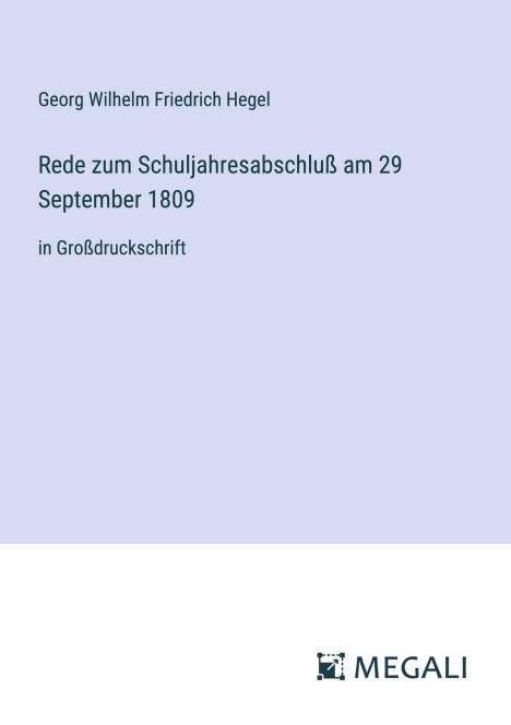 Georg Wilhelm Friedrich Hegel: Rede zum Schuljahresabschluß am 29 September 1809, Buch