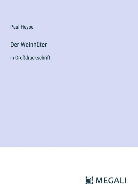 Paul Heyse: Der Weinhüter, Buch