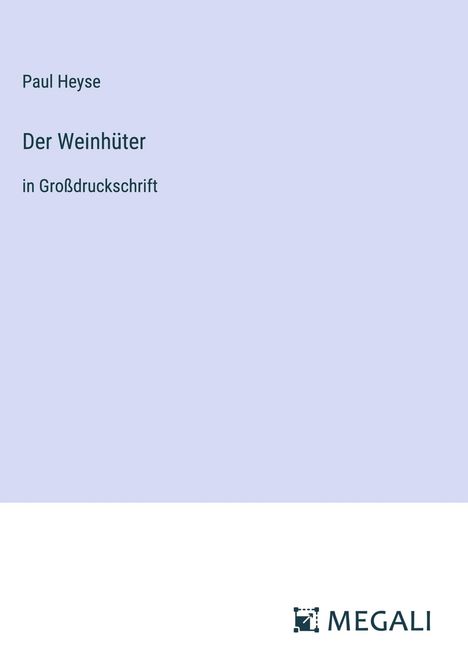 Paul Heyse: Der Weinhüter, Buch