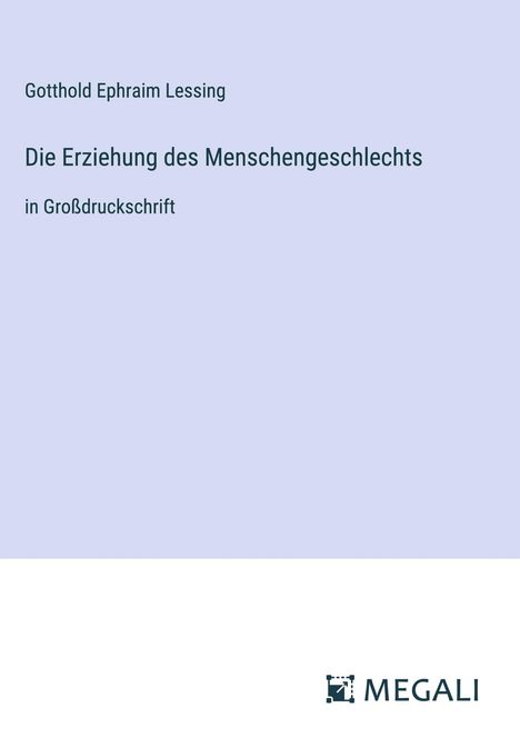 Gotthold Ephraim Lessing: Die Erziehung des Menschengeschlechts, Buch