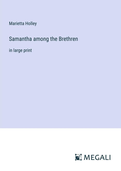Marietta Holley: Samantha among the Brethren, Buch