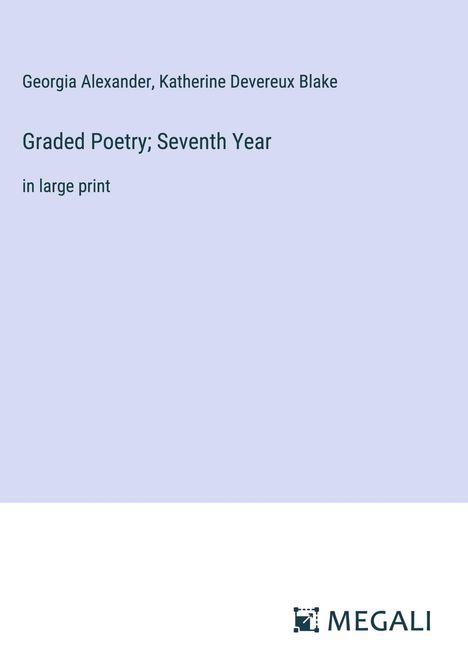 Georgia Alexander: Graded Poetry; Seventh Year, Buch