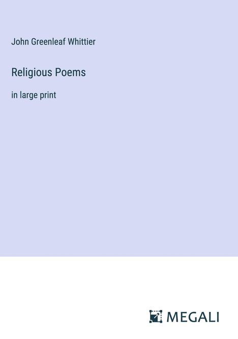 John Greenleaf Whittier: Religious Poems, Buch