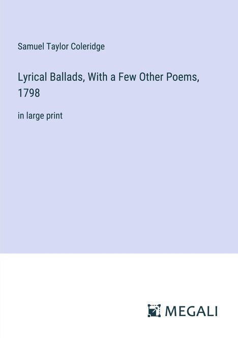 Samuel Taylor Coleridge: Lyrical Ballads, With a Few Other Poems, 1798, Buch