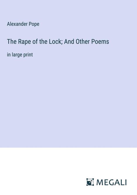 Alexander Pope: The Rape of the Lock; And Other Poems, Buch