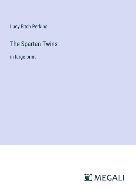 Lucy Fitch Perkins: The Spartan Twins, Buch