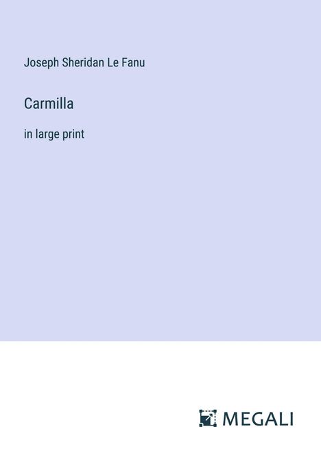 Joseph Sheridan Le Fanu: Carmilla, Buch