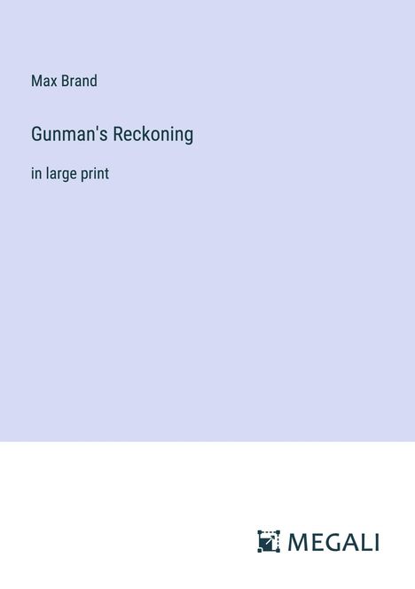 Max Brand (1896-1980): Gunman's Reckoning, Buch