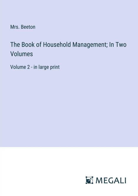 Beeton: The Book of Household Management; In Two Volumes, Buch