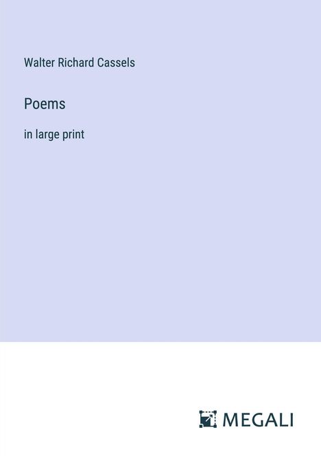 Walter Richard Cassels: Poems, Buch