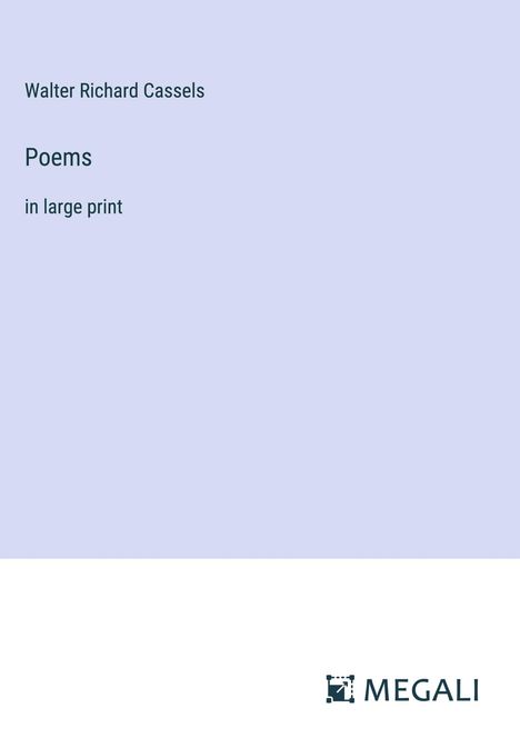 Walter Richard Cassels: Poems, Buch