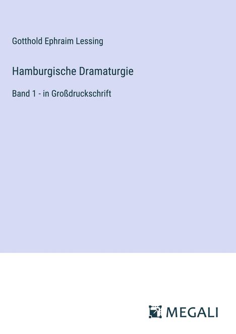 Gotthold Ephraim Lessing: Hamburgische Dramaturgie, Buch