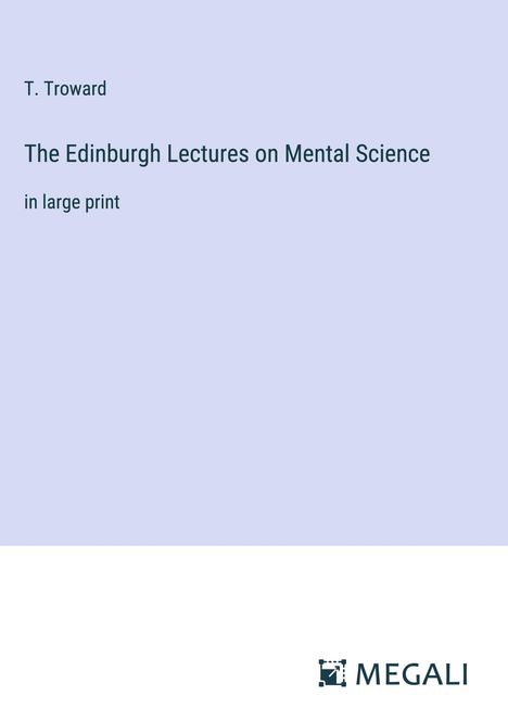 T. Troward: The Edinburgh Lectures on Mental Science, Buch