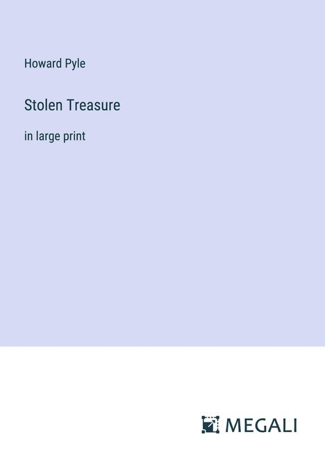 Howard Pyle: Stolen Treasure, Buch
