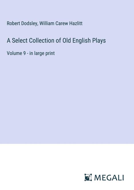 Robert Dodsley: A Select Collection of Old English Plays, Buch