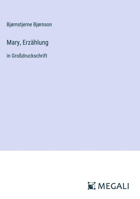 Bjørnstjerne Bjørnson: Mary, Erzählung, Buch