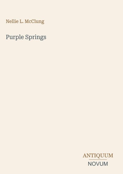 Text: "Nellie L. McClung", "Purple Springs", "ANTIQUM NOVUM". Schlichte, minimalistische Gestaltung.
