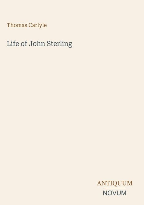 Der Text zeigt: "Thomas Carlyle", "Life of John Sterling", "ANTIQUM NOVUM". Der Hintergrund ist beige.