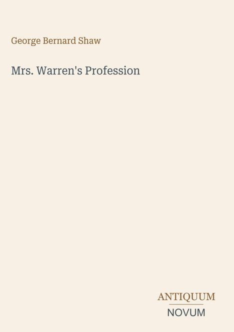 Text: "George Bernard Shaw", "Mrs. Warren's Profession", "ANTIQUM NOVUM". Schlichte, cremefarbene Oberfläche.