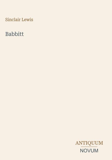 Text: "Sinclair Lewis, Babbitt, ANTIQUUM NOVUM." Minimalistisches Design mit hellbeigem Hintergrund.