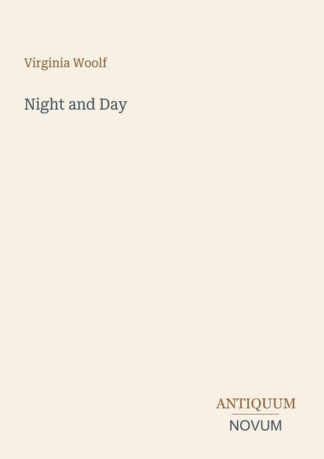 Text: "Virginia Woolf", "Night and Day", "ANTIQUM NOVUM". Schlichtes Design mit einem Titel und zwei Namen.