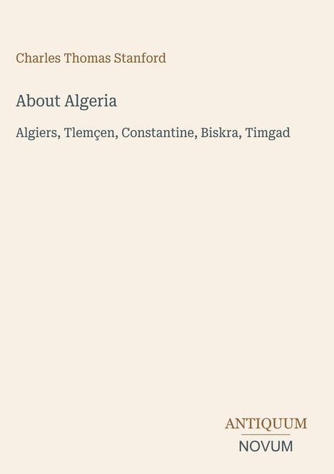 Ein schlichtes Design mit dem Titel "About Algeria". Unten rechts steht "ANTIQUM NOVUM".