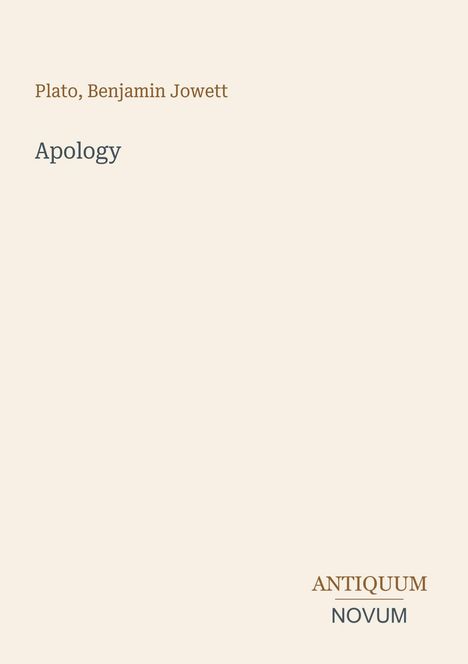 „Plato, Benjamin Jowett, Apology“ steht oben. Unten rechts: „ANTIQUM NOVUM“. Helles, minimalistisches Design.