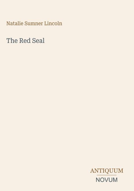 Der Text zeigt "Natalie Sumner Lincoln", "The Red Seal", "ANTIQUM NOVUM". Ein schlichter Hintergrund in Beige.