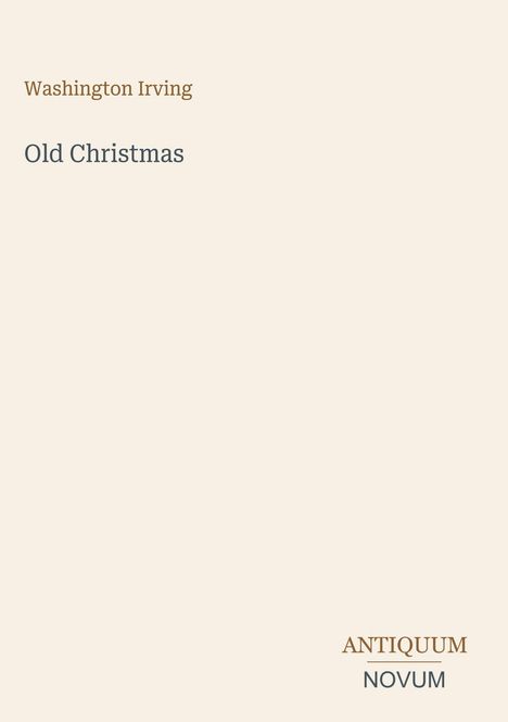 Der Text zeigt: "Washington Irving", "Old Christmas", und "ANTIQUM NOVUM". Schlichtes Layout mit hellem Hintergrund.