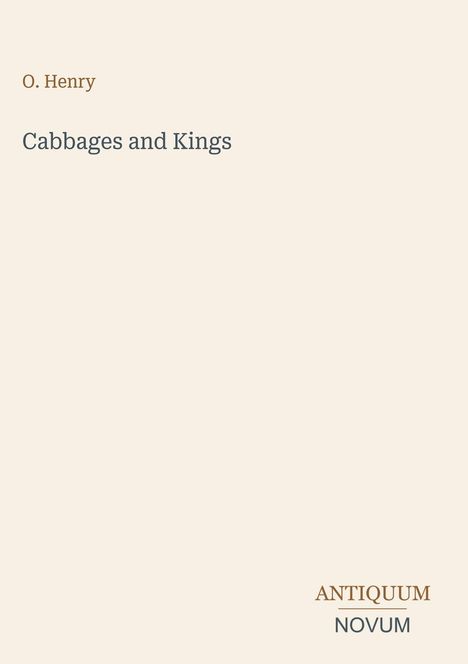 Text: "O. Henry", "Cabbages and Kings", "ANTIQUM NOVUM". Schlichtes, minimalistisches Design mit klarer Typografie.
