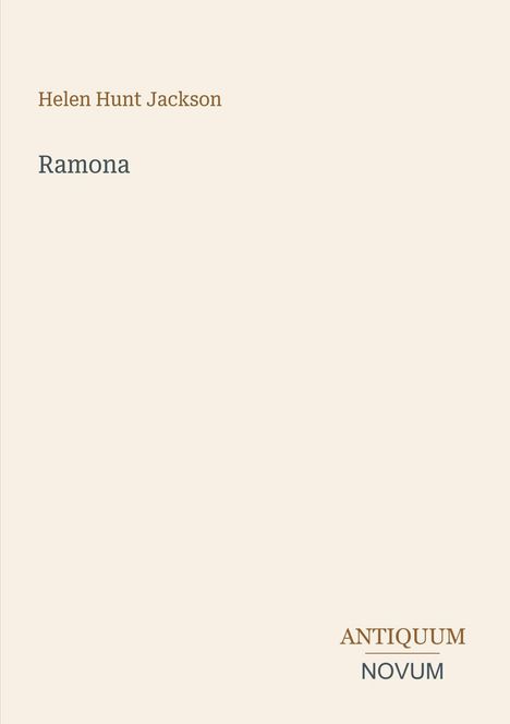 Text: "Helen Hunt Jackson", "Ramona", "ANTIQUM NOVUM". Schlichtes, helles Design mit klarer Schrift.