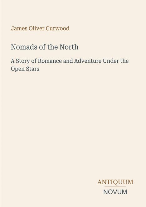 "Nomads of the North", eine Geschichte von Romantik und Abenteuer unter den Sternen. Oben Autorenname, unten Verlagslogo.