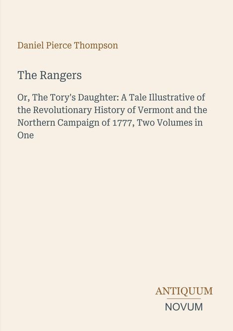 Buchtitel "The Rangers" von Daniel Pierce Thompson. Beige Hintergrund, klarer Text. Verlagsname: ANTIQUUM NOVUM.