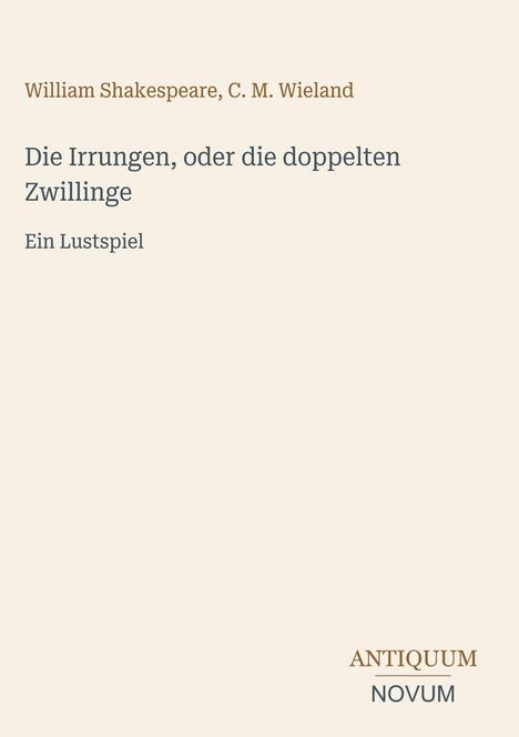 Titel: "Die Irrungen, oder die doppelten Zwillinge" von Shakespeare und Wieland. Darstellung in schlichter Typografie.