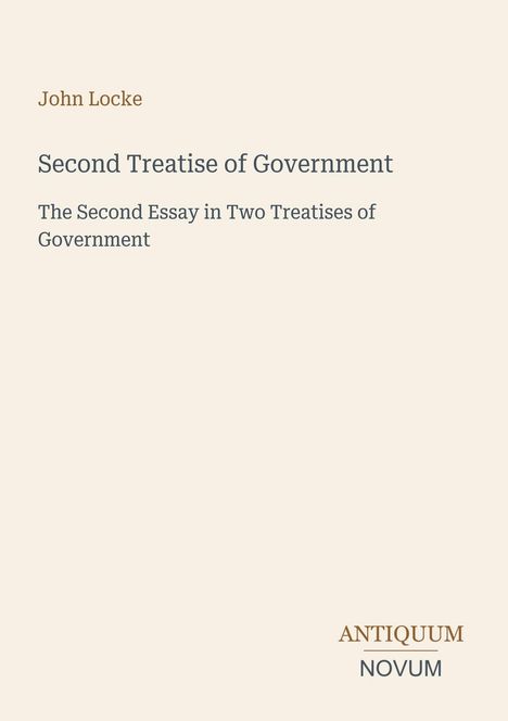 „John Locke: Second Treatise of Government“ steht in eleganter Schrift auf cremefarbenem Hintergrund.
